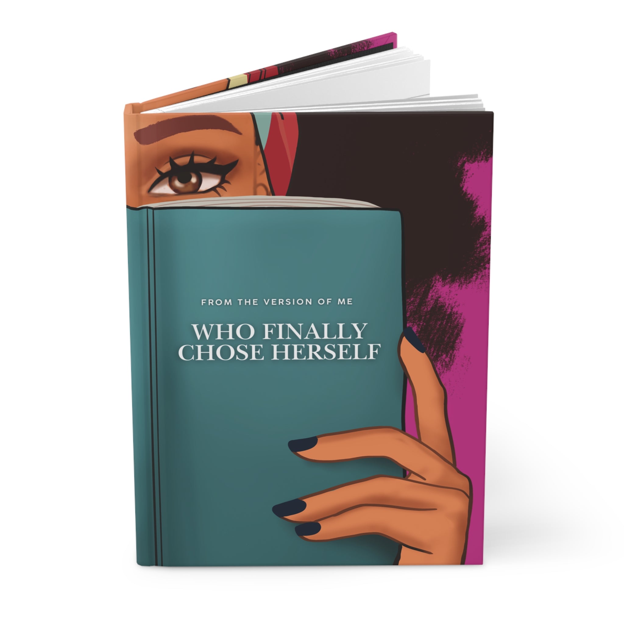 Hardcover Journal — Notes From the Version of Me Who Finally Chose Herself