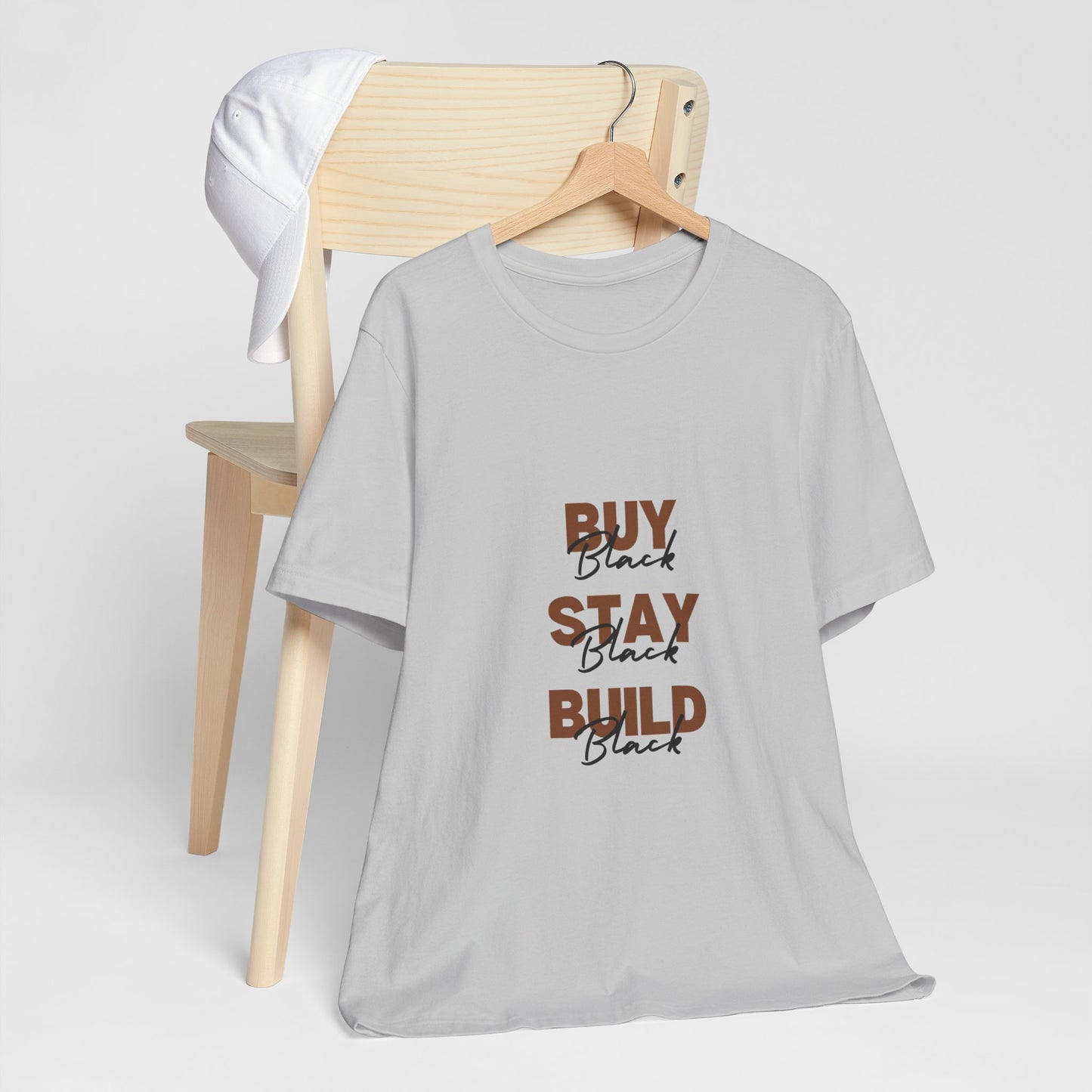 Buy Black. Stay Black. Build Black. Tee