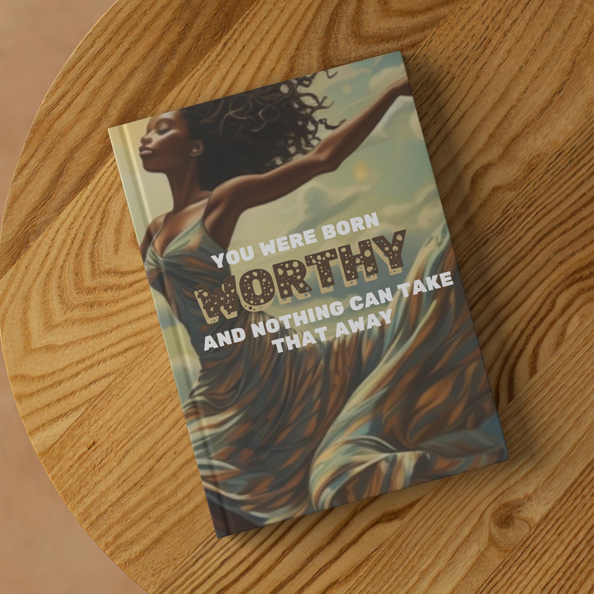 "You Were Born Worthy" Hardcover Journal