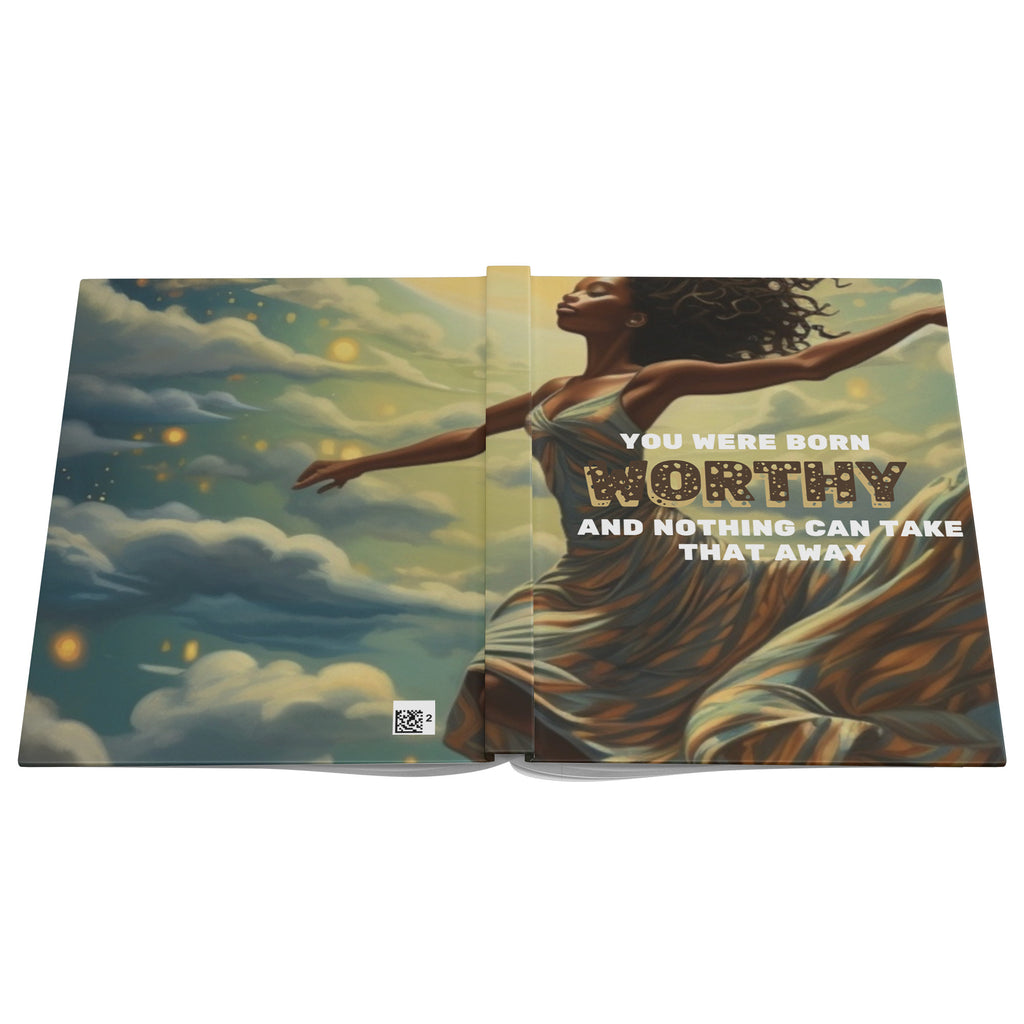 "You Were Born Worthy" Hardcover Journal